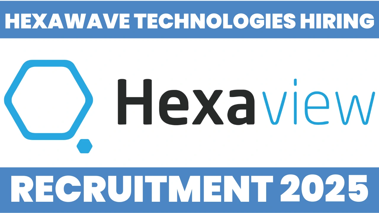 Hexawave Technologies Hiring Drive 2025