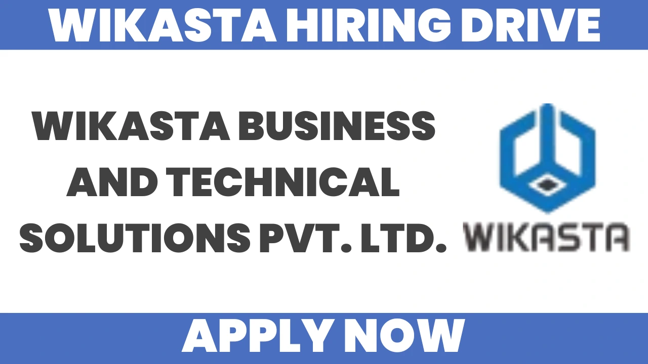 Wikasta Hiring Drive 2025